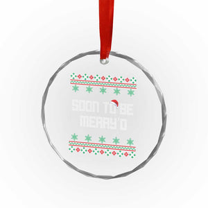 Soon To Be Merry'd Christmas Crystal Glass Ornament Engaged Couple Matching TS10 Print Your Wear