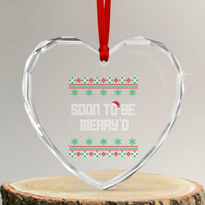 Soon To Be Merry'd Christmas Heart Crystal Glass Ornament Engaged Couple Matching TS10 Transparent Glass 3'' Heart Print Your Wear