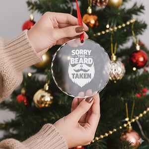 Sorry This Beard Is Taken Crystal Glass Ornament Valentines Day For Him Dad TS10 Print Your Wear