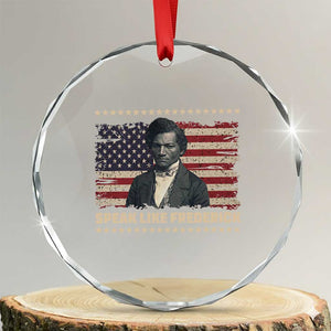 Speak Like Frederick Crystal Glass Ornament Black History Month Gift TS12 Transparent Glass 3'' Circle Print Your Wear