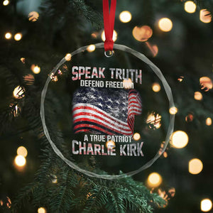 Speak Truth Defend Freedom A True Patriot Charlie Kirk Crystal Glass Ornament Vintage American Flag TS11 Print Your Wear