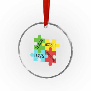 Special Ed Educator Autism Support Crystal Glass Ornament Teach Accept Understand Love TS12 Print Your Wear