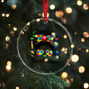 Sped Educator Autism Support Crystal Glass Ornament Teach Kindness Messy Bun TS12 Print Your Wear