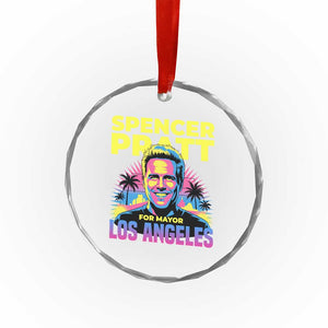 Spencer Pratt for Mayor Los Angeles Synthwave Graphic Crystal Glass Ornament Retro Neon California Supporter TS02 Print Your Wear
