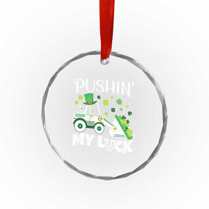 St Patricks Day Boys Truck Crystal Glass Ornament Pushing My Luck Tractor Toy Lover TS02 Print Your Wear