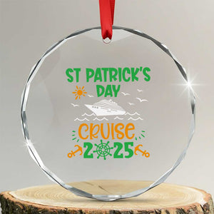 St Patricks Day Cruise Squad 2025 Matching Family Crystal Glass Ornament TS02 Transparent Glass 3'' Circle Print Your Wear