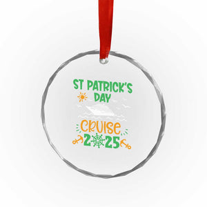 St Patricks Day Cruise Squad 2025 Matching Family Crystal Glass Ornament TS02 Print Your Wear