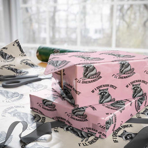 St Patricks Day Raccoon Meme Wrapping Paper Roll If I Shenan Once I'll Shenanigan TS02 Light Pink Print Your Wear