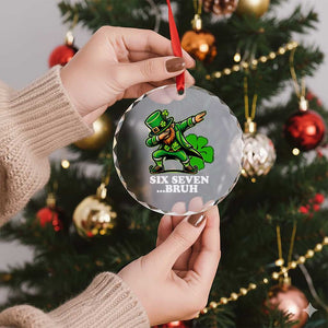 St Patricks Day Six Seven Bruh Crystal Glass Ornament Leprechaun 67 Meme Irish Ireland Lucky Shamrocks TS10 Print Your Wear