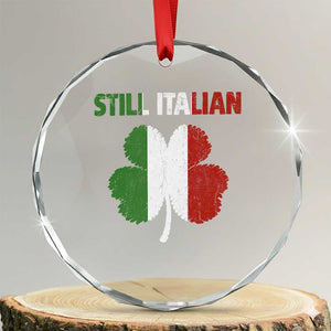 St Patricks Day Still Italian Crystal Glass Ornament Funny Retro Shamrock Italy Flag TS10 Transparent Glass 3'' Circle Print Your Wear