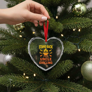 Stand Back Uncle Is Grilling Heart Crystal Glass Ornament Funny Fathers Day BBQ