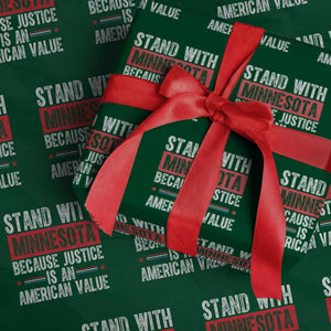 Stand With Minnesota Because Justice Is An American Value Wrapping Paper Roll Political Statement TS11 Green Print Your Wear