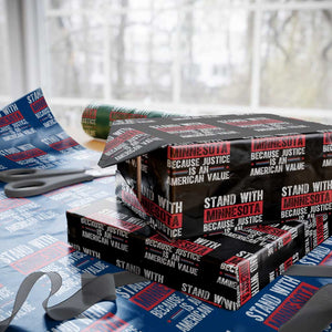 Stand With Minnesota Because Justice Is An American Value Wrapping Paper Roll Political Statement TS11 Black Print Your Wear