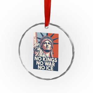 Statue Of Liberty No Kings No War No Ice Crystal Glass Ornament Freedom Protest Gift TS12 Print Your Wear