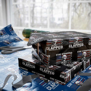 Stay Strapped Or Get Clapped George Washington Wrapping Paper Roll Funny 4th of July Jet American Flag