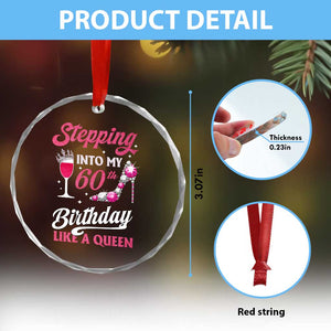 Stepping Into My 60th Birthday Crystal Glass Ornament Like A Queen Pink Wine Glass TS02 Print Your Wear