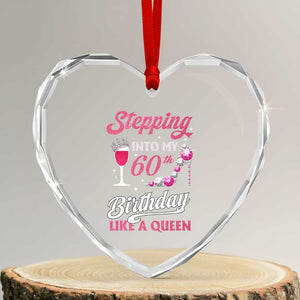 Stepping Into My 60th Birthday Heart Crystal Glass Ornament Like A Queen Pink Wine Glass TS02 Transparent Glass 3'' Heart Print Your Wear
