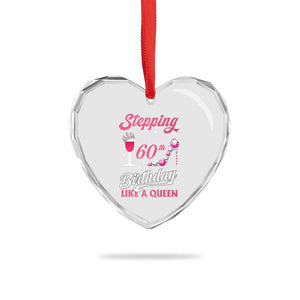 Stepping Into My 60th Birthday Heart Crystal Glass Ornament Like A Queen Pink Wine Glass TS02 Print Your Wear