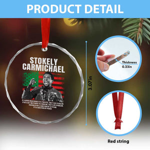 Stokely Carmichael Quote Crystal Glass Ornament Racism Is Not A Question Of Attitude It's A Question Of Power TS11 Print Your Wear