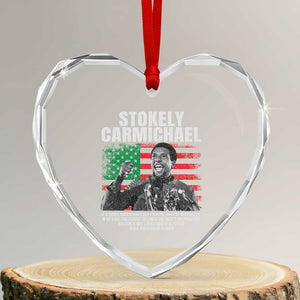 Stokely Carmichael Quote Heart Crystal Glass Ornament Racism Is Not A Question Of Attitude It's A Question Of Power TS11 Transparent Glass 3'' Heart Print Your Wear