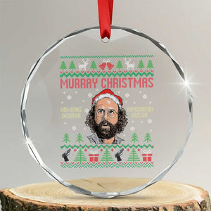 Stranger Christmas Crystal Glass Ornament Funny Murray Hawkins TS14 Transparent Glass 3'' Circle Print Your Wear