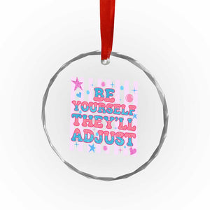 Striped Glitter Effect Printed Trans Rights Crystal Glass Ornament Be Yourself They Will Adjust TS12 Print Your Wear