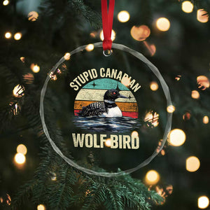 Stupid Canadian Wolf Bird Crystal Glass Ornament Funny Retro LGBT Romance Hockey Fan TS10 Print Your Wear