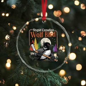 Stupid Canadian Wolf Bird Crystal Glass Ornament Retro Romance Hockey LGBT Book Movie Fans TS10 Print Your Wear