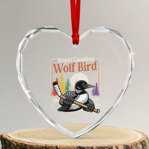 Stupid Canadian Wolf Bird Heart Crystal Glass Ornament Retro Romance Hockey LGBT Book Movie Fans TS10 Transparent Glass 3'' Heart Print Your Wear
