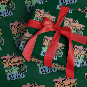 Stupid Canadian Wolf Bird Says Ice Out Wrapping Paper Roll Funny Activist Loon Minnesota Rebel Rainbow TS02 Green Print Your Wear