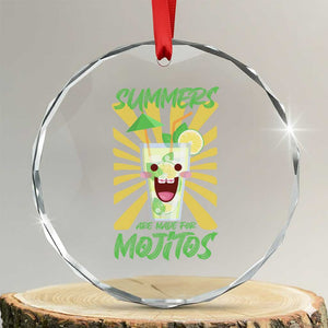 Summers Are Made For Mojitos Crystal Glass Ornament Funny Vacation Cocktail TS12 Transparent Glass 3'' Circle Print Your Wear