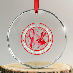 Support Educate Care Cure Crystal Glass Ornament HIV Awareness Month Gift TS12 Transparent Glass 3'' Circle Print Your Wear