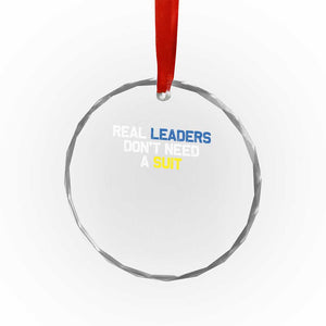 Support Ukraine Crystal Glass Ornament Real Leaders Dont Need Suits TS10 Print Your Wear