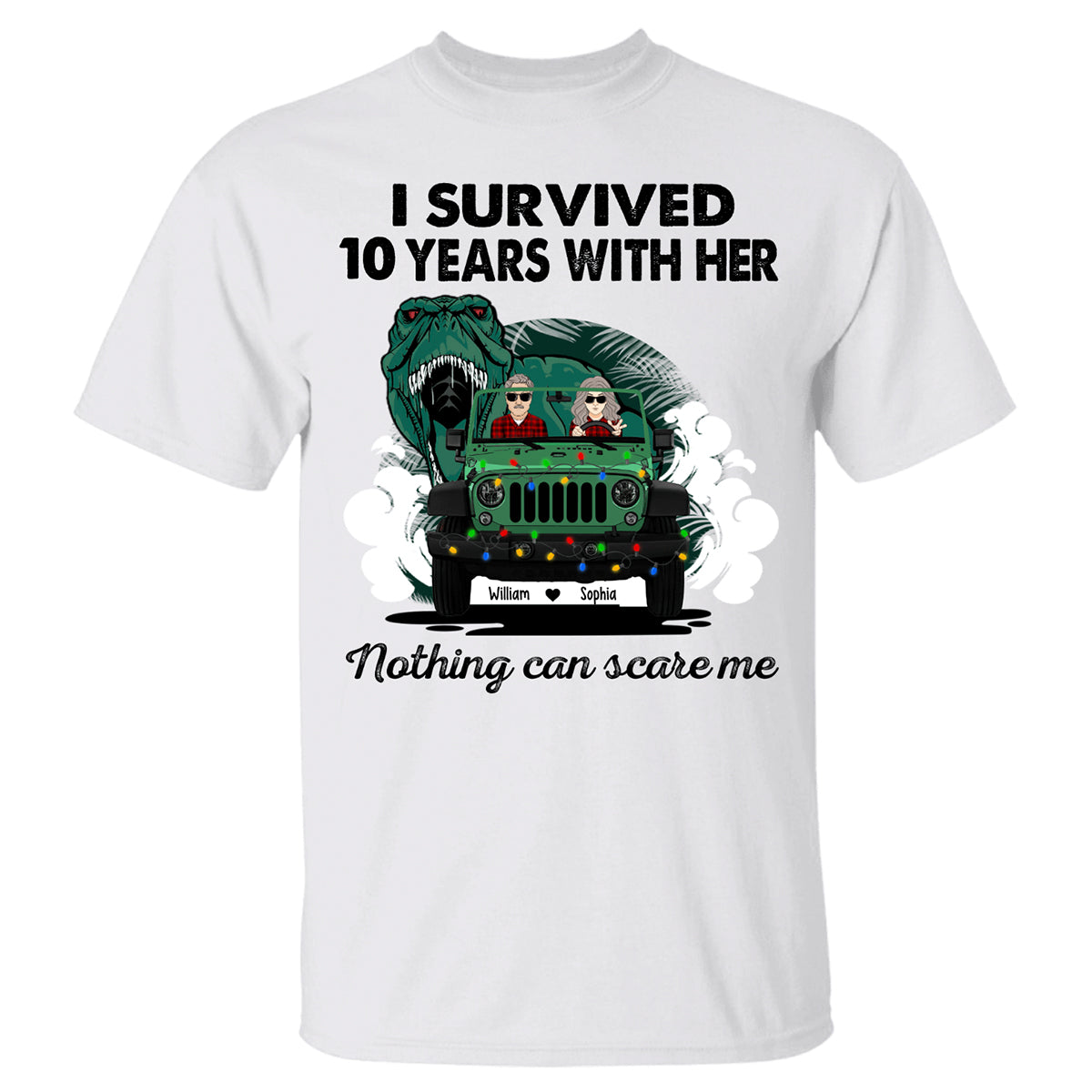 Custom Jeep Shirt I Survived Years With Her Nothing Can Scare Me Couple On Jeep CTM Custom - Printyourwear