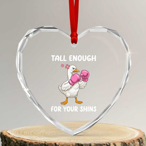 Tall Enough For Your Shins Heart Crystal Glass Ornament Funny Goose Sarcastic Meme TS14 Transparent Glass 3'' Heart Print Your Wear