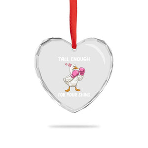 Tall Enough For Your Shins Heart Crystal Glass Ornament Funny Goose Sarcastic Meme TS14 Print Your Wear
