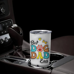 Personalized Dog Dad 3D Inflated Effect Printed Tumbler Cup Custom Dogs Photo Best Dog Dad Ever Thanks For Belly Rubs And Picking Up My Poop TB02 Print Your Wear