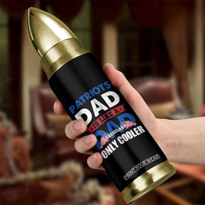 Patriots Dad Bullet Tumbler Like A Regular Dad Only Cooler Patriotic Papa US Flag TB02 Print Your Wear