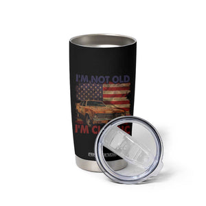 Classic Car Lover Tumbler Cup I'm Not Old I'm Classic Vintage American Flag TB02 Print Your Wear