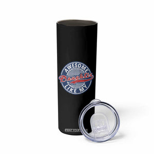 Proud Parents Skinny Tumbler Awesome Like My Daughter TB02 Print Your Wear