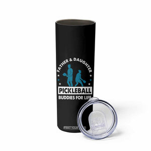 Pickleball Dad Skinny Tumbler Father And Daughter Pickleball Buddies For Life TB02 Print Your Wear