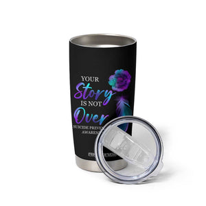Suicide Prevention Awareness Tumbler Cup Teal Purple Gradient Floral Semicolon Your Story Is Not Over Stay TB02 Print Your Wear