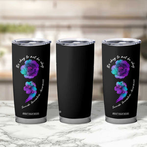 Suicide Prevention Awareness Tumbler Cup Teal Purple Floral Semicolon It's Ok To Not Be Ok TB02 Print Your Wear