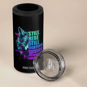 Suicide Prevention Awareness 4 in 1 Can Cooler Tumbler Teal Purple Motivational Wolf Still Here Still Fighting TB02 Print Your Wear