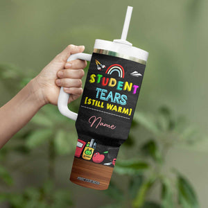 Personalized Funny Teacher Nutrition Facts Tumbler With Handle Custom Name Gifts for Educators Student Tears Still Warm TB02 Print Your Wear