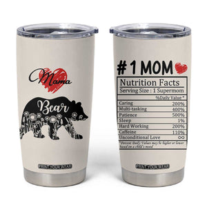 Mama Bear Tumbler Cup #1 Mom Nutrition Facts Floral Bear Mother’s Day Gift - PrintYourWear Size: 20oz Color: Beige