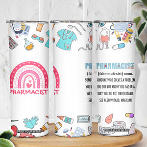 Funny Pharmacist Skinny Tumbler Pharmacy Tech Appreciation Pill Bottle Prescription TB02 Print Your Wear