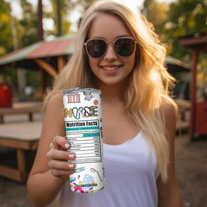 Funny Nurse Nutrition Facts Skinny Tumbler Medical Rn Healthcare Worker Appreciation, Nursing School Student Gift TB02 Print Your Wear