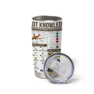 Funny Skilled Pilot Tumbler Cup Can Keep It Up For Hours Flight Instructor Aviation Enthusiast Gift TB02 Print Your Wear