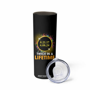 Total Solar Eclipse Skinny Tumbler Twice In A Life Time American Totality 2024 2017 TB02 Printyourwear